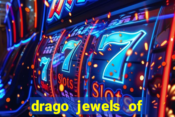 drago jewels of fortune demo