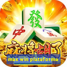 max win plataforma