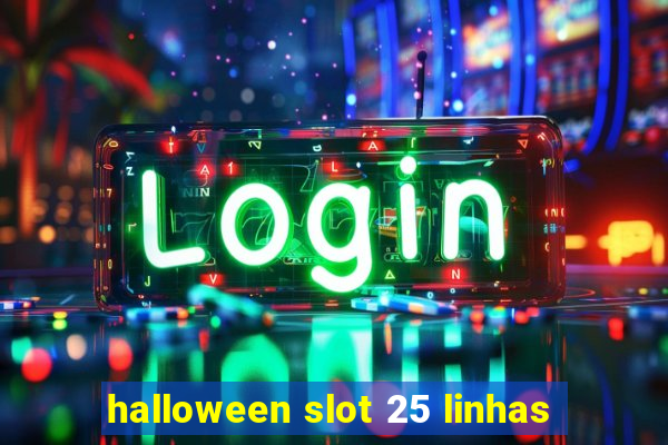 halloween slot 25 linhas