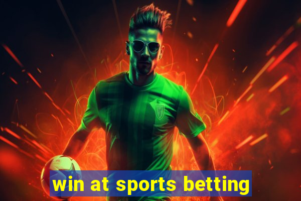 win at sports betting