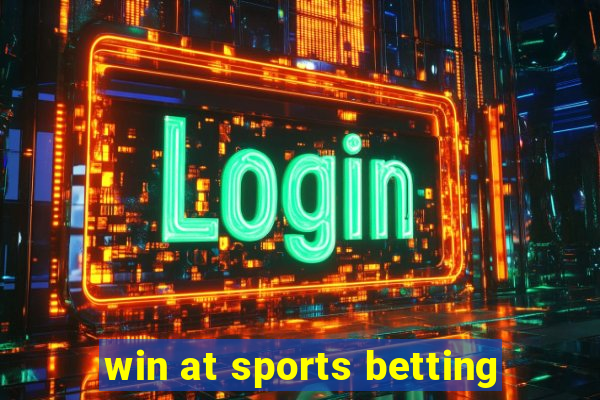 win at sports betting