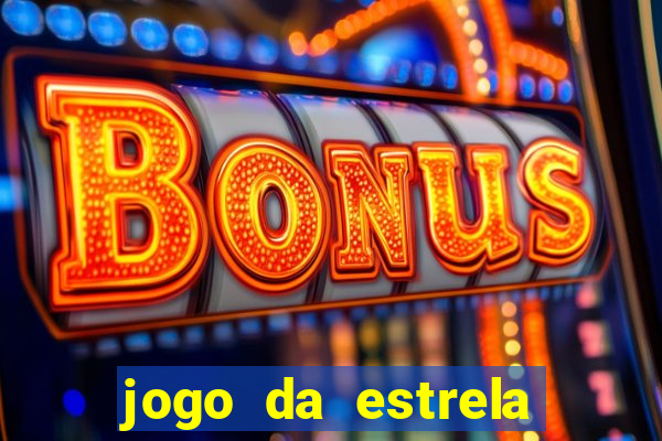 jogo da estrela que ganha dinheiro