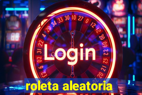 roleta aleatoria