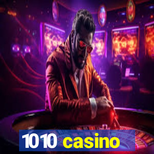 1010 casino