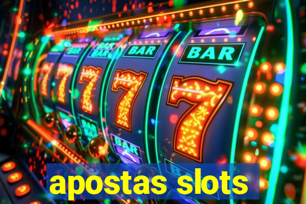 apostas slots