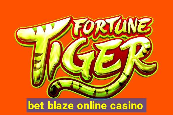 bet blaze online casino