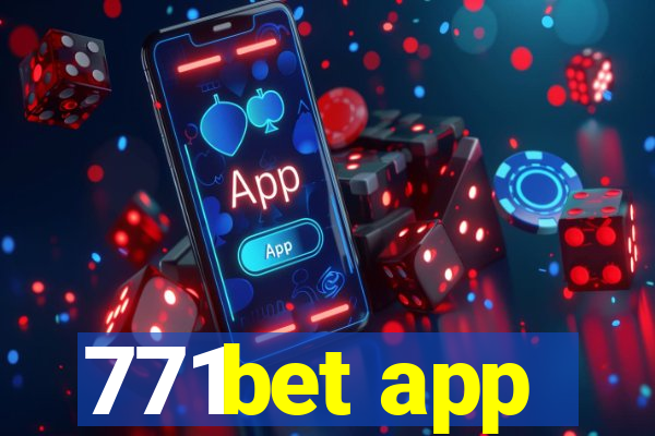 771bet app