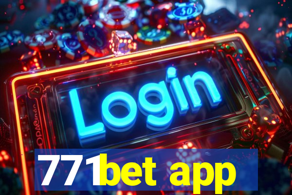 771bet app