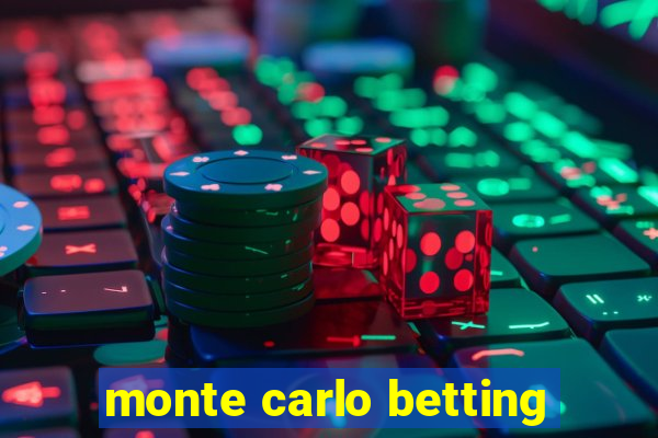 monte carlo betting