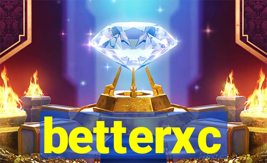 betterxc