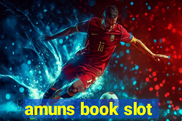 amuns book slot