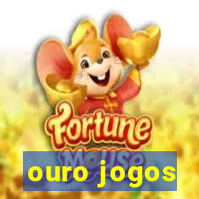 ouro jogos