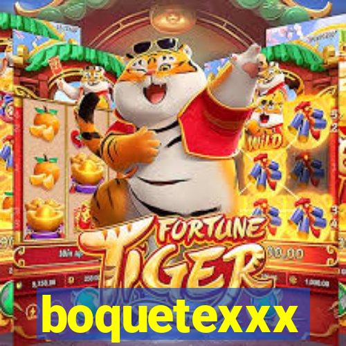 boquetexxx