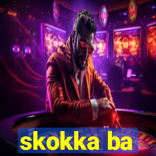 skokka ba