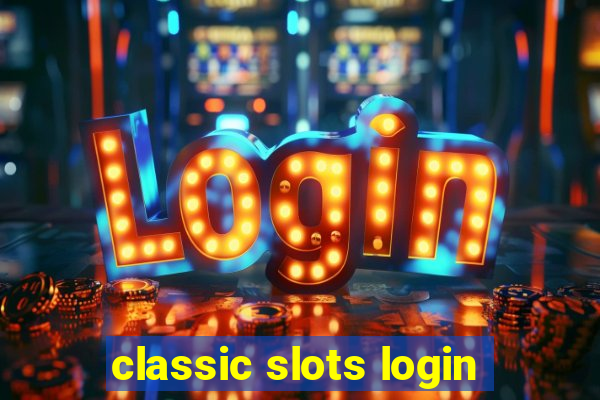 classic slots login