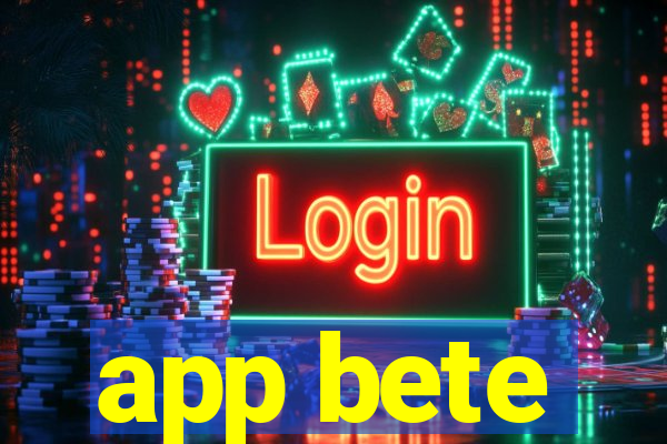 app bete