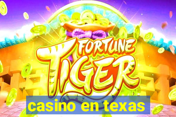 casino en texas