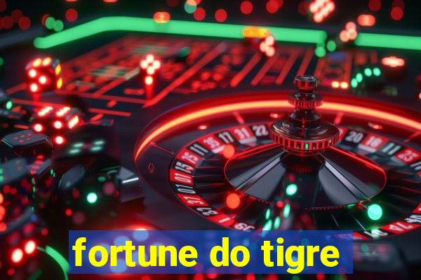 fortune do tigre