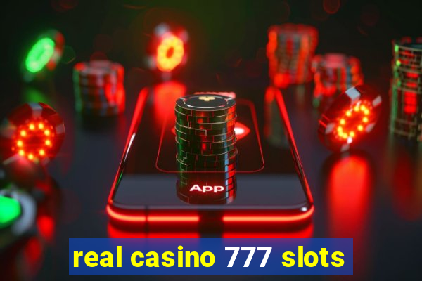 real casino 777 slots