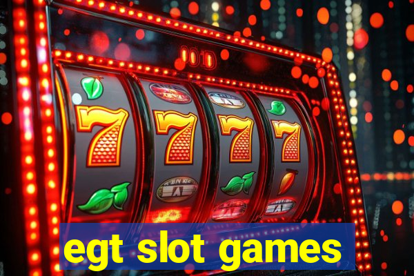 egt slot games