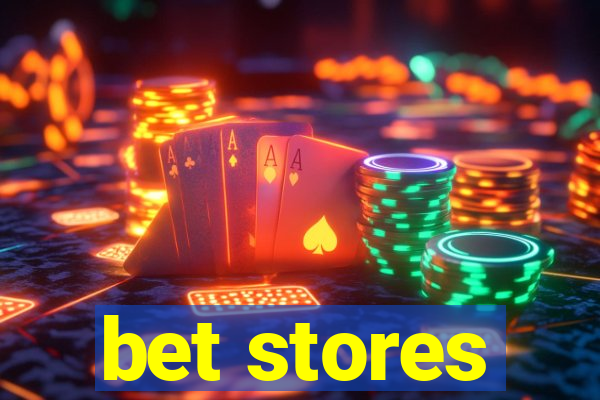 bet stores