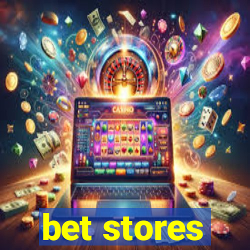 bet stores