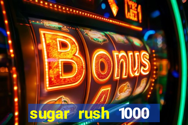 sugar rush 1000 demo pragmatic