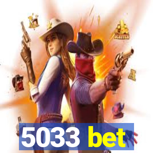 5033 bet