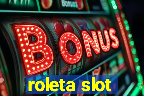 roleta slot