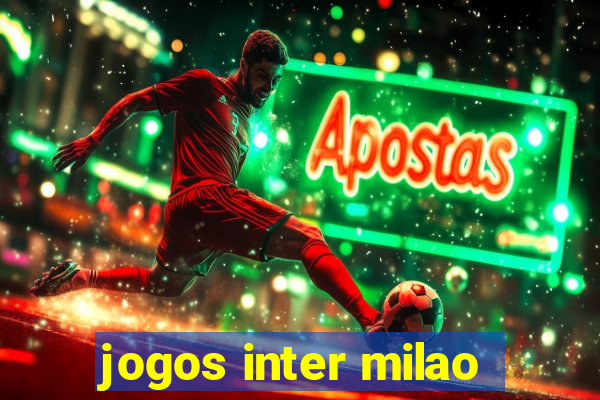 jogos inter milao