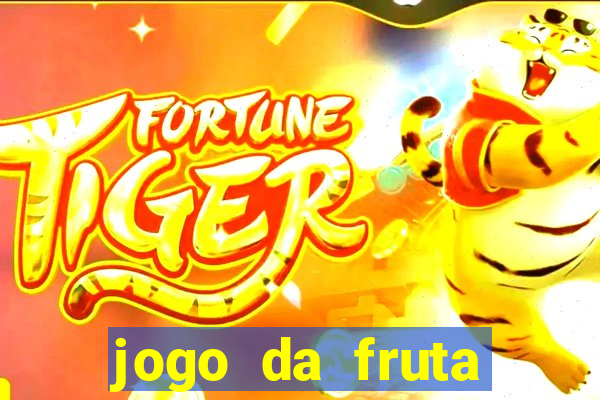 jogo da fruta aposta 1 real