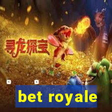 bet royale