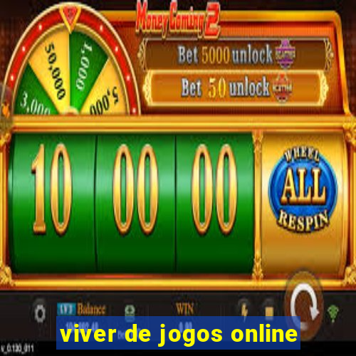 viver de jogos online