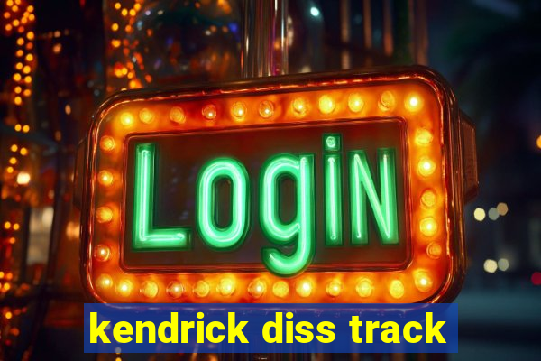 kendrick diss track