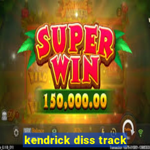 kendrick diss track