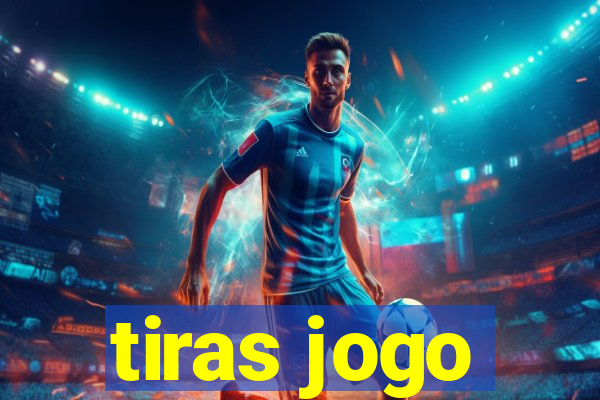 tiras jogo