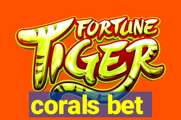 corals bet