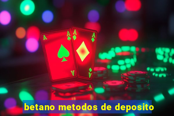 betano metodos de deposito