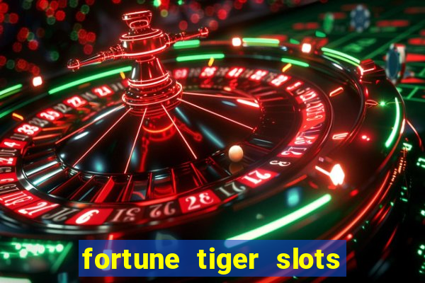 fortune tiger slots grand slots