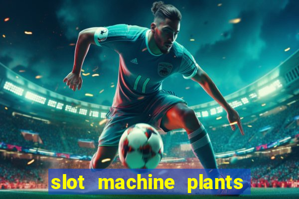 slot machine plants vs zombies