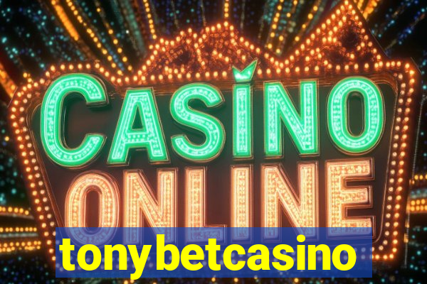 tonybetcasino