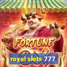 royal slots 777