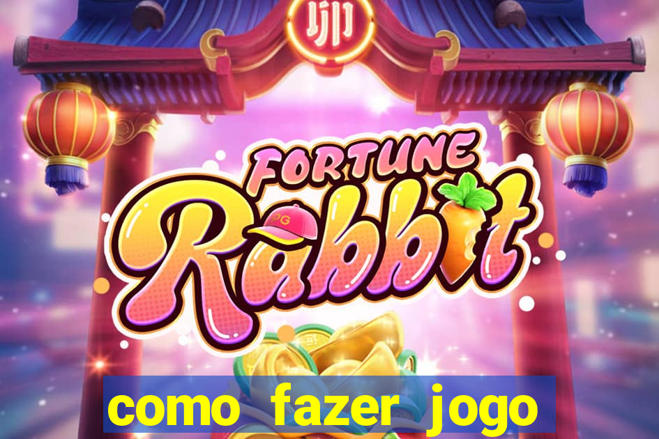 como fazer jogo pela internet