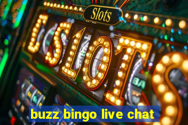 buzz bingo live chat