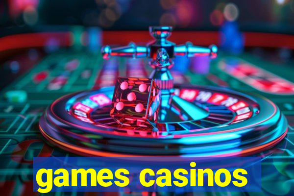 games casinos