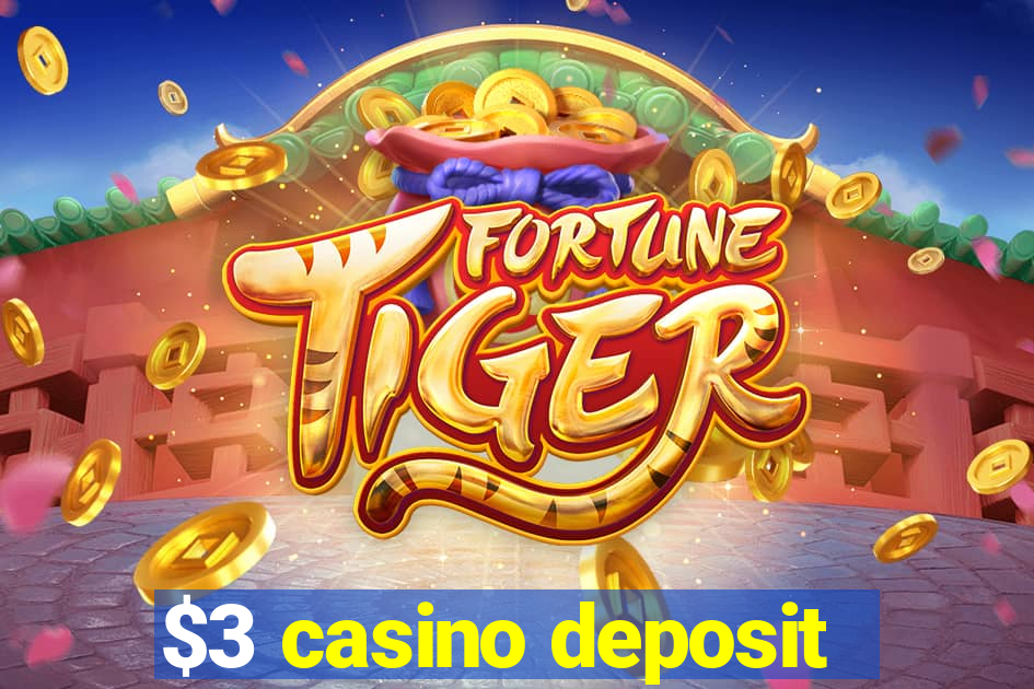 $3 casino deposit