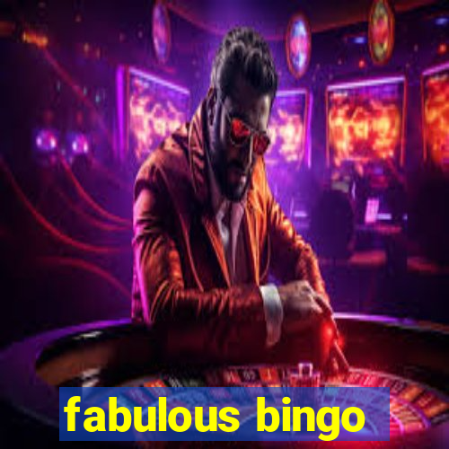 fabulous bingo