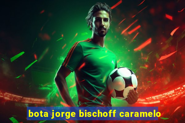 bota jorge bischoff caramelo