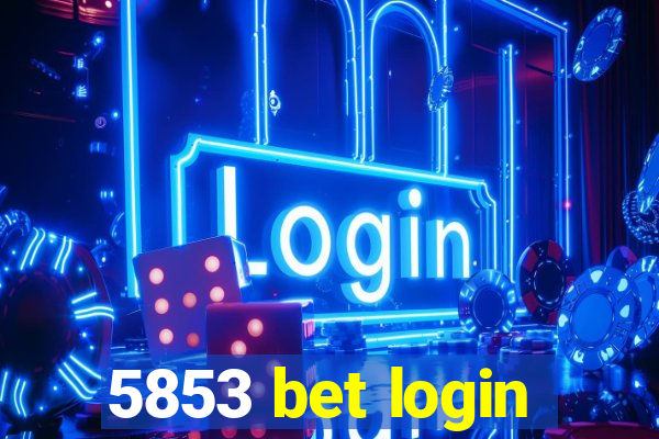 5853 bet login