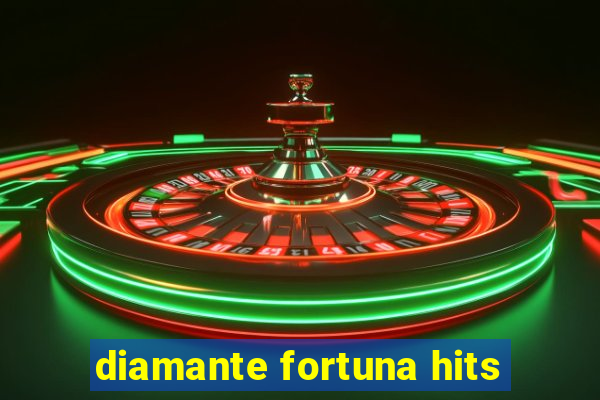 diamante fortuna hits